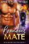 [Wild Blood Shifters 01] • Brandon's Mate (Wild Blood Shifters Book 1)